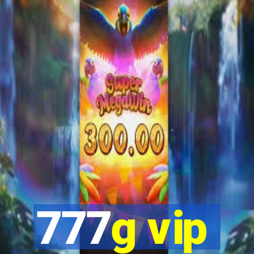 777g vip